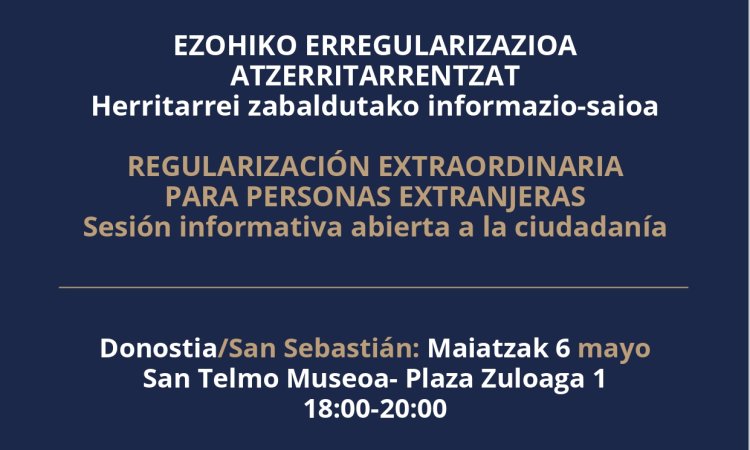 Atzerritarren ezohiko erregularizazioari buruzko informazio-saioa