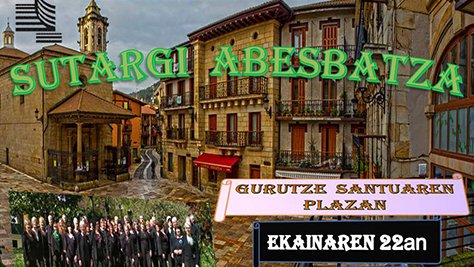 Sutargi abesbatzaren emanaldia, ekainaren 22an Gurutze Santuaren plazan