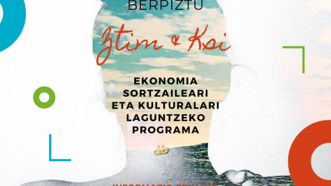 Búsqueda de talento en el sector cultural y creativo en Oarsoaldea a través del programa BERPIZTU-ZTIM & KSI