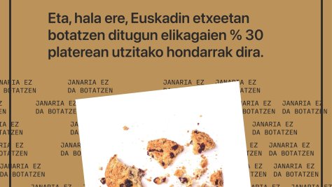 “Janaria ez da botatzen” kanpainarekin bat egiten du udalak