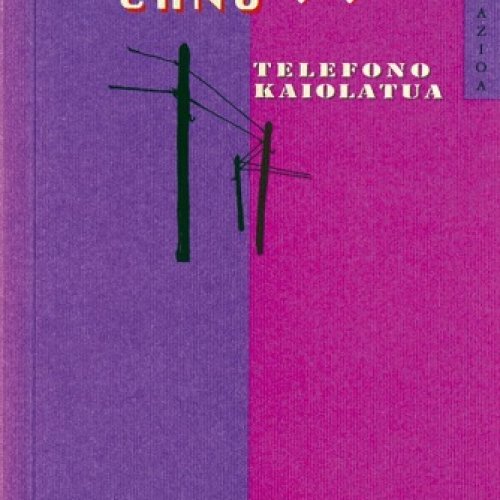 Literatura solasaldia: "TELEFONO KAIOLATUA" (Harkaitz Cano)