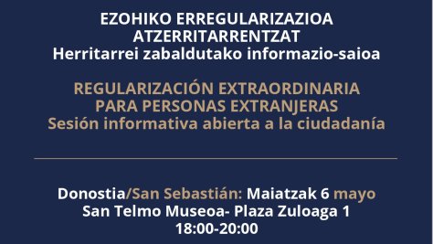Atzerritarren ezohiko erregularizazioari buruzko informazio-saioa Donostian
