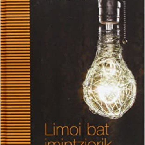 Literatur solasaldia: LIMOI BAT IMINTZIORIK EGIN GABE JATEN BADUZU (Sergi Pàmies)